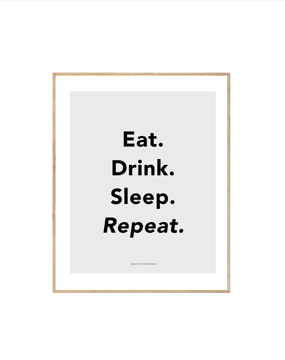 "Eat Drink Sleep Repeat" Nursery Art Print - Newborn Life