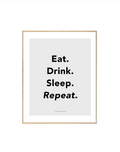 "Eat Drink Sleep Repeat" Nursery Art Print - Newborn Life